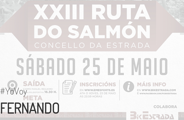 #EuVou - FERNANDO (XXIII RUTA BTT DO SALMÓN)