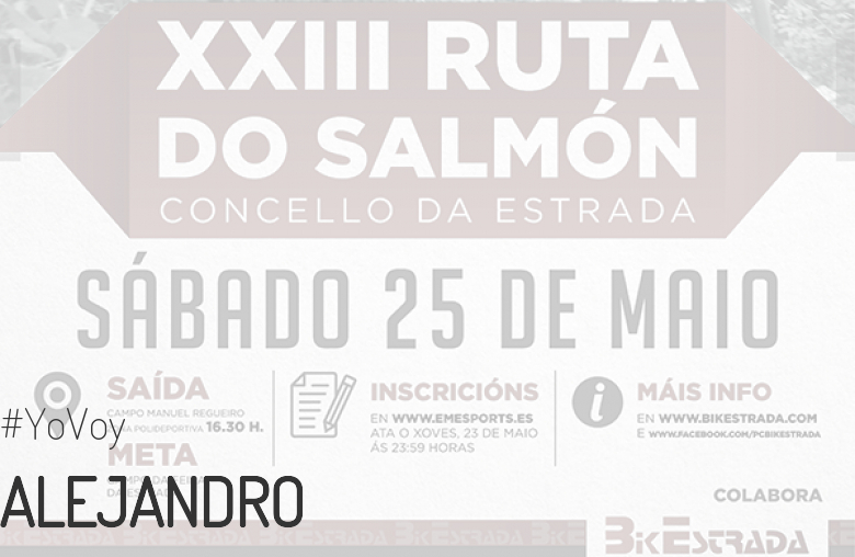 #JeVais - ALEJANDRO (XXIII RUTA BTT DO SALMÓN)