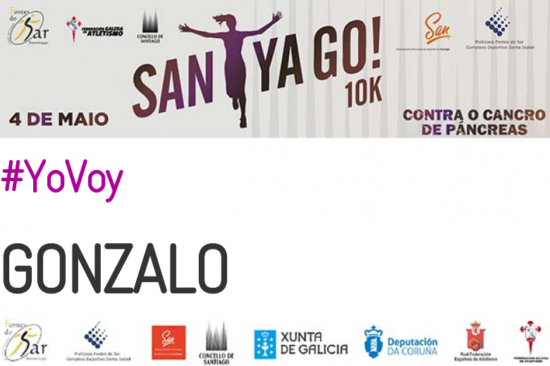 #YoVoy - GONZALO (SANTYAGO10K_2019 - CONTRA O CANCRO DE PÁNCREAS)