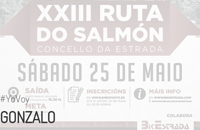 #YoVoy - GONZALO (XXIII RUTA BTT DO SALMÓN)