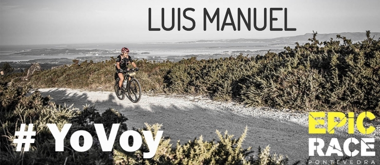 #YoVoy - LUIS MANUEL (EPIC RACE PONTEVEDRA 2021)