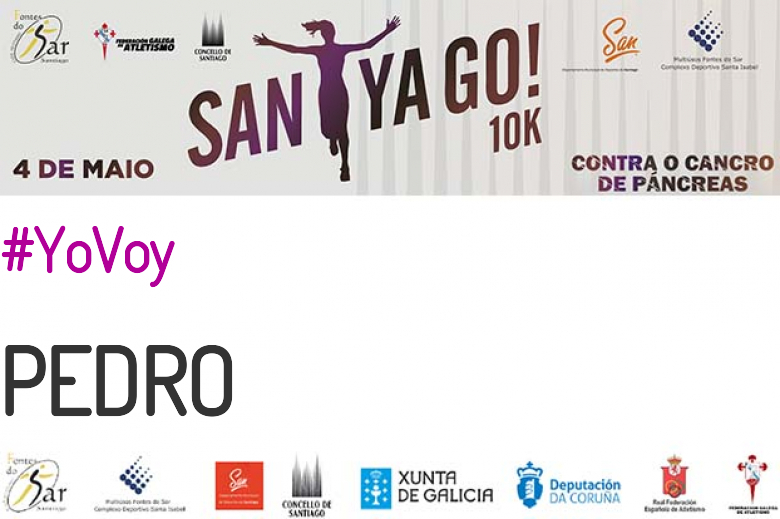 #YoVoy - PEDRO (SANTYAGO10K_2019 - CONTRA O CANCRO DE PÁNCREAS)