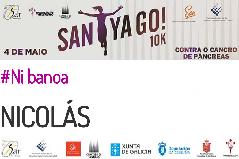 #JoHiVaig - NICOLÁS (SANTYAGO10K_2019 - CONTRA O CANCRO DE PÁNCREAS)