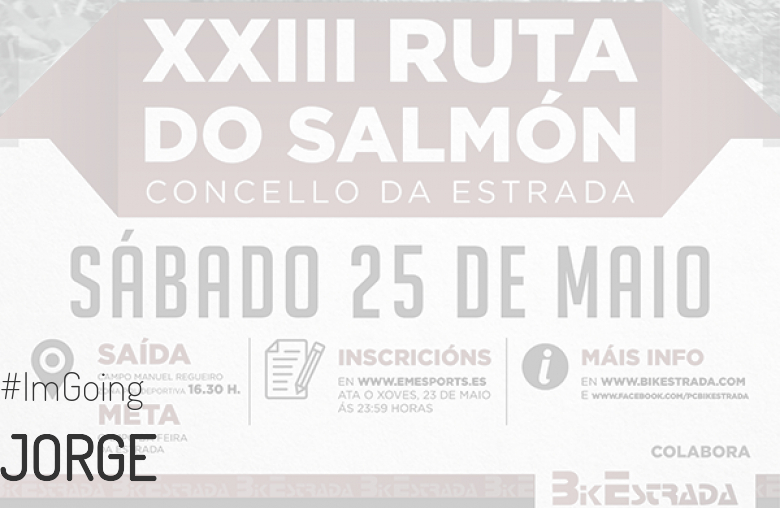 #YoVoy - JORGE (XXIII RUTA BTT DO SALMÓN)