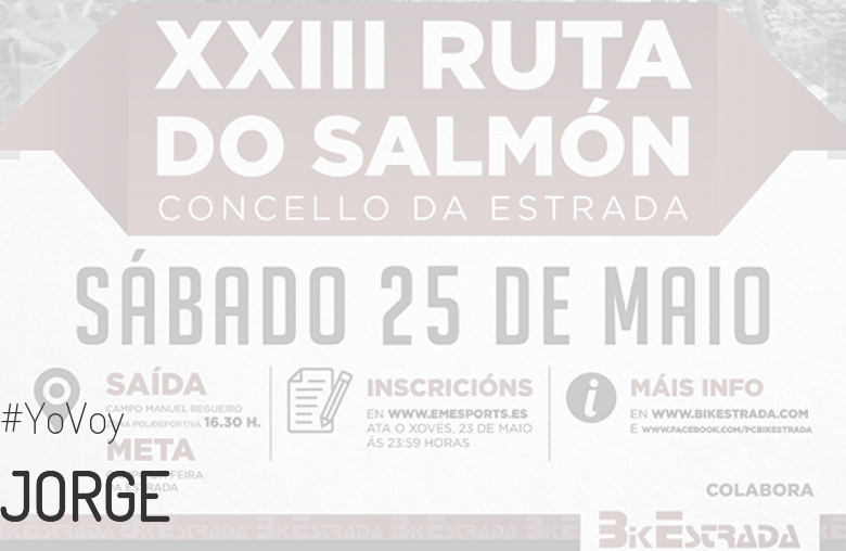 #YoVoy - JORGE (XXIII RUTA BTT DO SALMÓN)