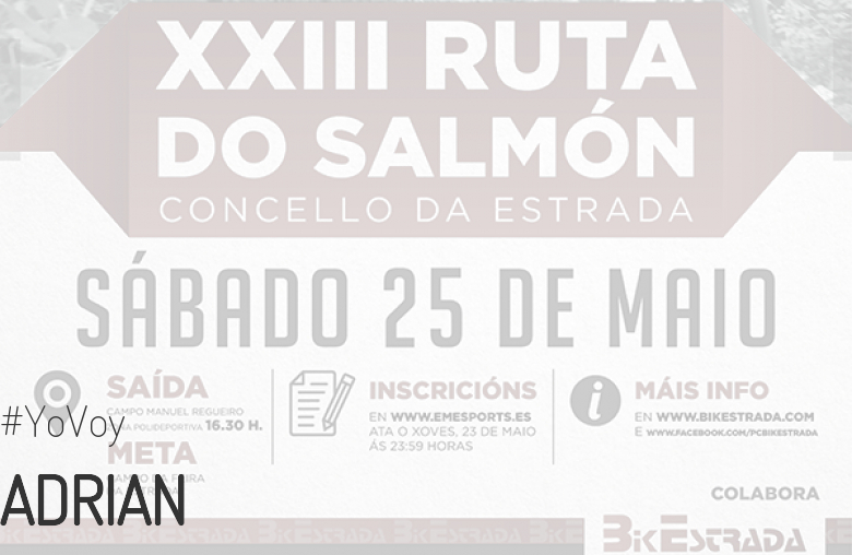 #YoVoy - ADRIAN (XXIII RUTA BTT DO SALMÓN)