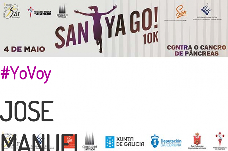 #ImGoing - JOSE MANUEL (SANTYAGO10K_2019 - CONTRA O CANCRO DE PÁNCREAS)