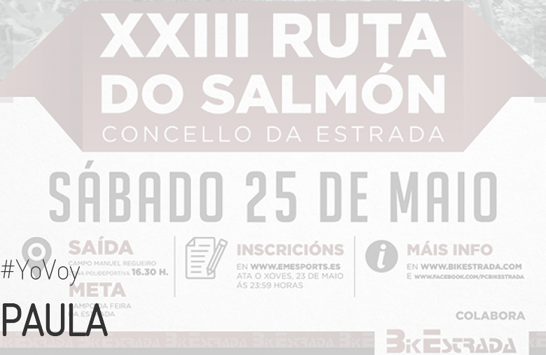 #YoVoy - PAULA (XXIII RUTA BTT DO SALMÓN)