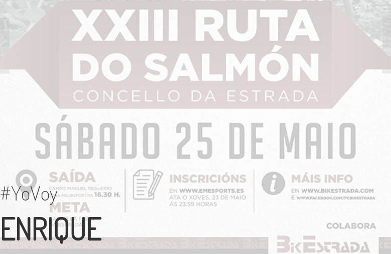 #JeVais - ENRIQUE (XXIII RUTA BTT DO SALMÓN)