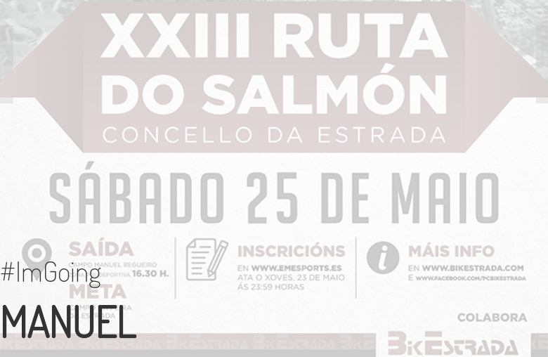 #JoHiVaig - MANUEL (XXIII RUTA BTT DO SALMÓN)