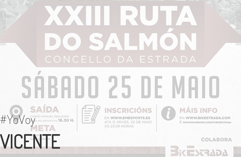 #EuVou - VICENTE (XXIII RUTA BTT DO SALMÓN)