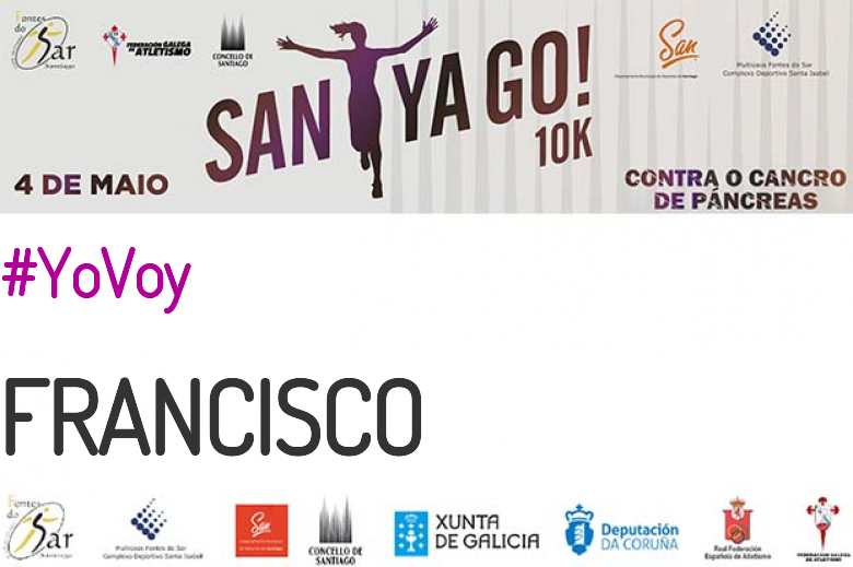 #ImGoing - FRANCISCO (SANTYAGO10K_2019 - CONTRA O CANCRO DE PÁNCREAS)