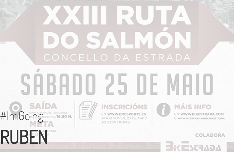 #YoVoy - RUBEN (XXIII RUTA BTT DO SALMÓN)