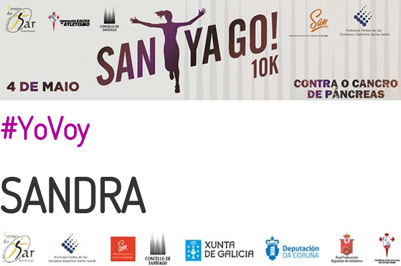 #YoVoy - SANDRA (SANTYAGO10K_2019 - CONTRA O CANCRO DE PÁNCREAS)