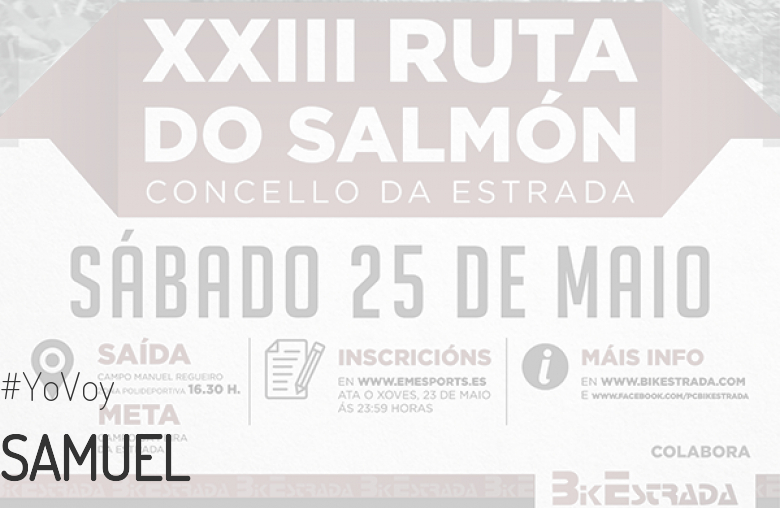 #JeVais - SAMUEL (XXIII RUTA BTT DO SALMÓN)