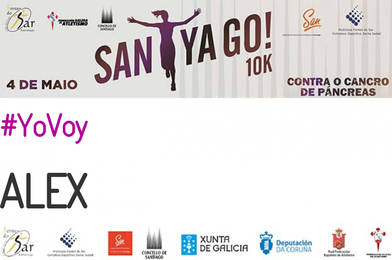 #YoVoy - ALEX (SANTYAGO10K_2019 - CONTRA O CANCRO DE PÁNCREAS)