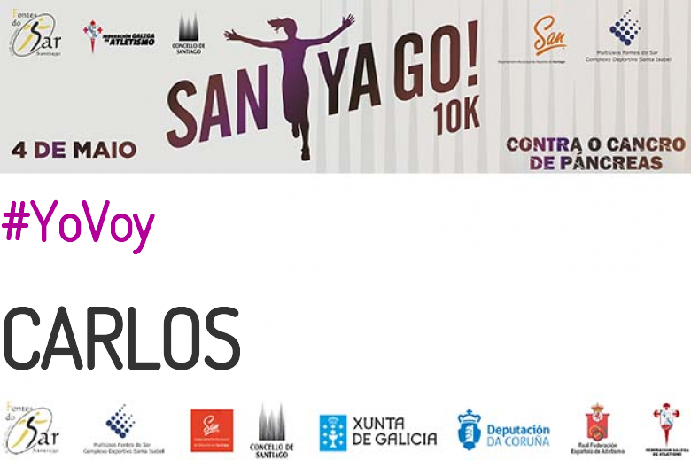 #YoVoy - CARLOS (SANTYAGO10K_2019 - CONTRA O CANCRO DE PÁNCREAS)