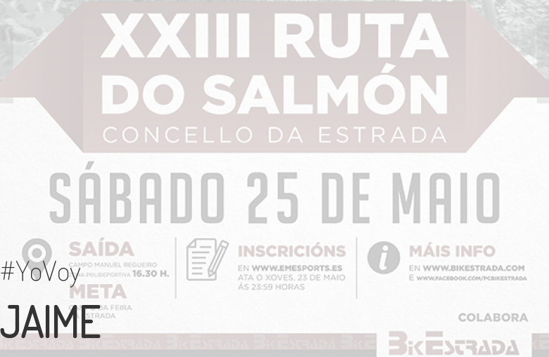 #YoVoy - JAIME (XXIII RUTA BTT DO SALMÓN)