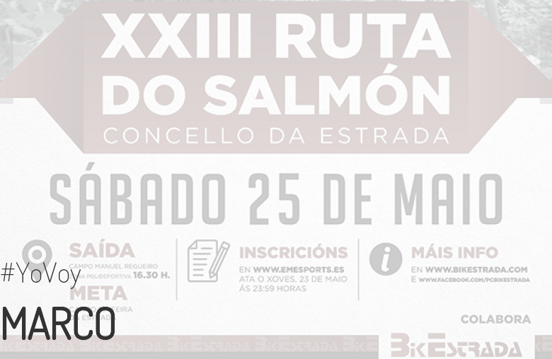 #YoVoy - MARCO (XXIII RUTA BTT DO SALMÓN)
