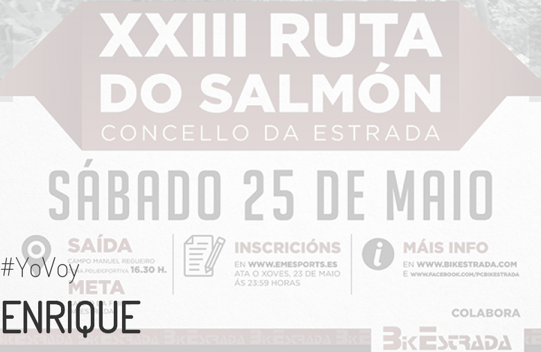 #JeVais - ENRIQUE (XXIII RUTA BTT DO SALMÓN)