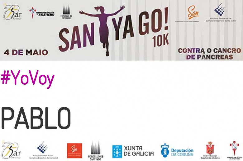 #YoVoy - PABLO (SANTYAGO10K_2019 - CONTRA O CANCRO DE PÁNCREAS)