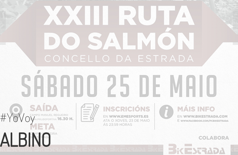 #YoVoy - ALBINO (XXIII RUTA BTT DO SALMÓN)