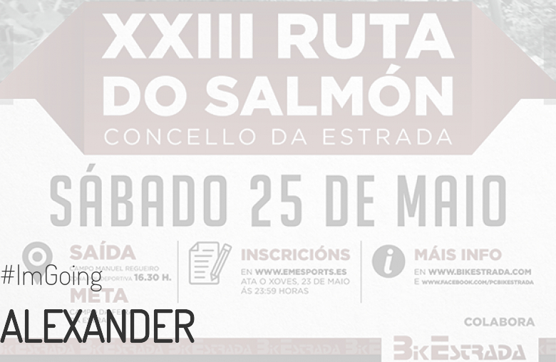 #YoVoy - ALEXANDER (XXIII RUTA BTT DO SALMÓN)