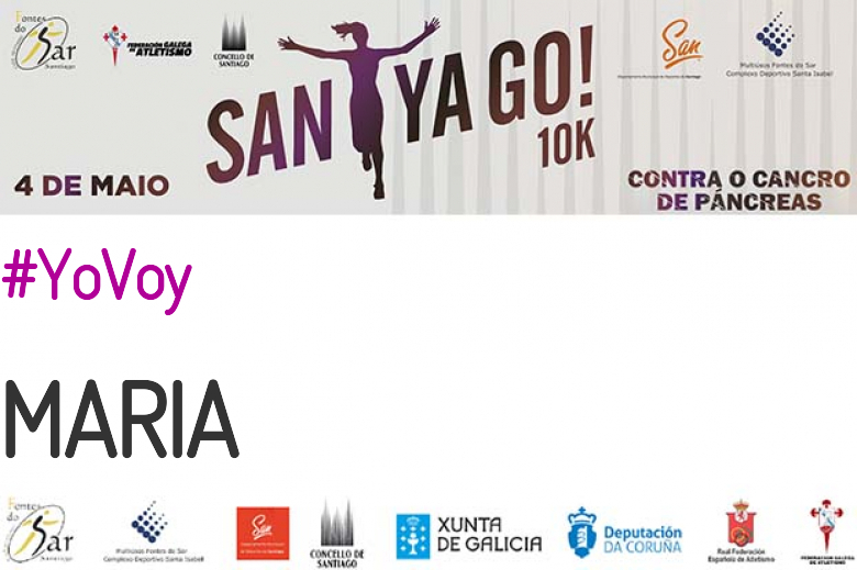 #YoVoy - MARIA (SANTYAGO10K_2019 - CONTRA O CANCRO DE PÁNCREAS)