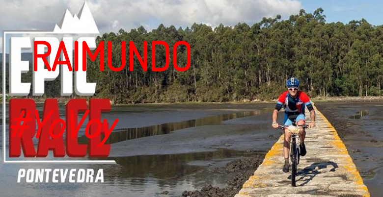 #YoVoy - RAIMUNDO (EPIC RACE PONTEVEDRA)