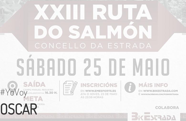 #EuVou - OSCAR (XXIII RUTA BTT DO SALMÓN)