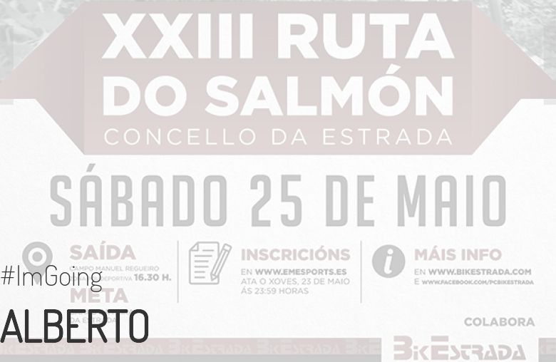 #YoVoy - ALBERTO (XXIII RUTA BTT DO SALMÓN)