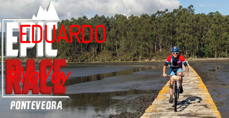 #JeVais - EDUARDO (EPIC RACE PONTEVEDRA)