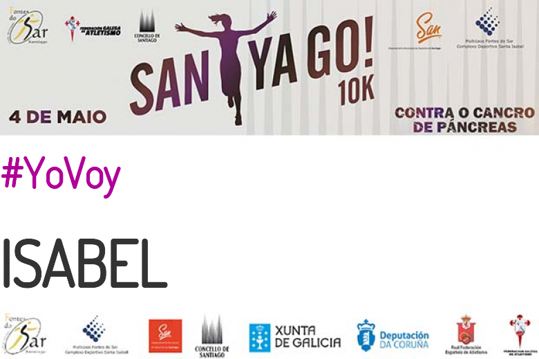 #YoVoy - ISABEL (SANTYAGO10K_2019 - CONTRA O CANCRO DE PÁNCREAS)
