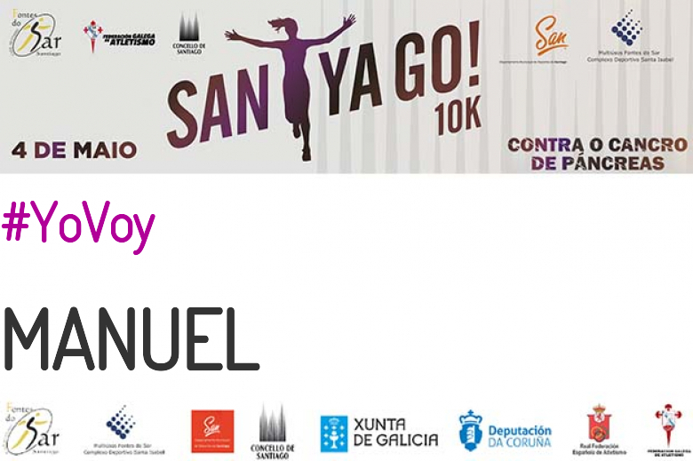 #YoVoy - MANUEL (SANTYAGO10K_2019 - CONTRA O CANCRO DE PÁNCREAS)