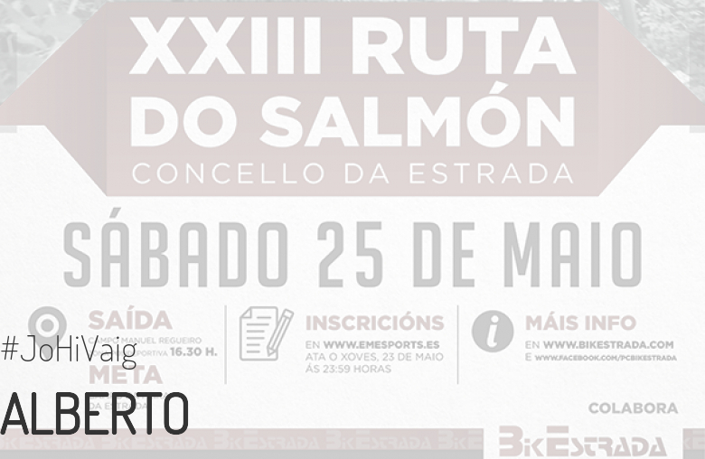 #Ni banoa - ALBERTO (XXIII RUTA BTT DO SALMÓN)