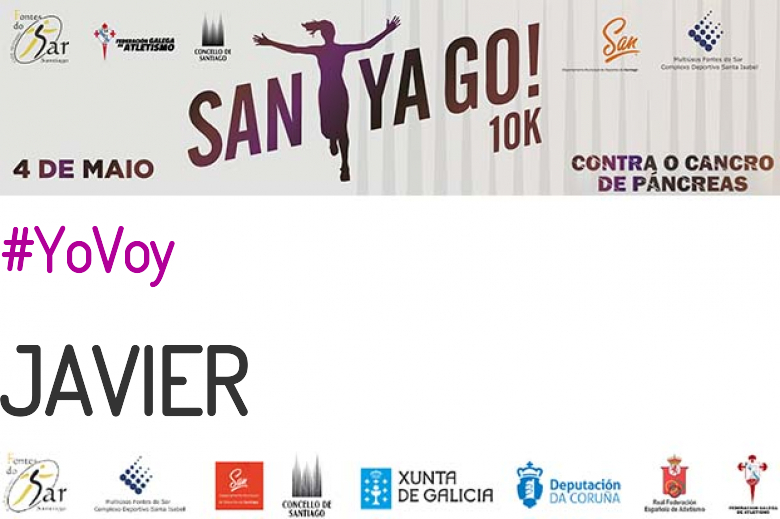 #YoVoy - JAVIER (SANTYAGO10K_2019 - CONTRA O CANCRO DE PÁNCREAS)