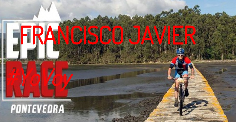 #JeVais - FRANCISCO JAVIER (EPIC RACE PONTEVEDRA)