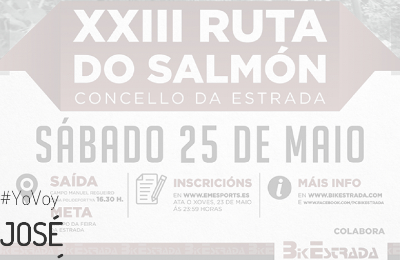 #YoVoy - JOSÉ RAMÓN (XXIII RUTA BTT DO SALMÓN)