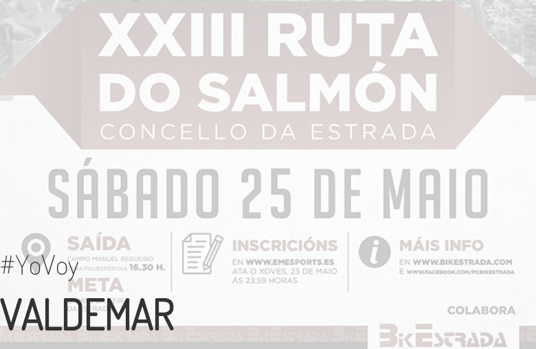 #EuVou - VALDEMAR (XXIII RUTA BTT DO SALMÓN)