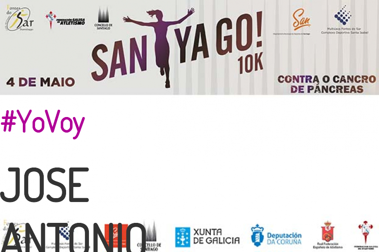 #YoVoy - JOSE ANTONIO (SANTYAGO10K_2019 - CONTRA O CANCRO DE PÁNCREAS)