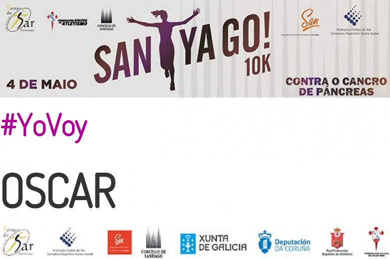 #YoVoy - OSCAR (SANTYAGO10K_2019 - CONTRA O CANCRO DE PÁNCREAS)