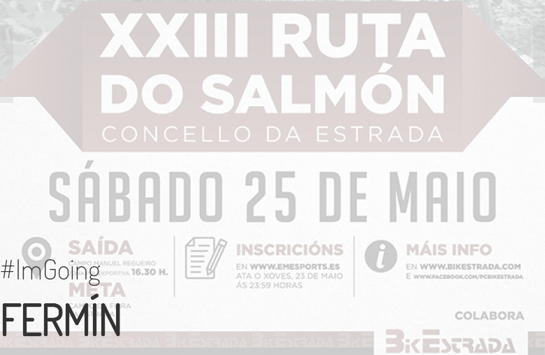 #YoVoy - FERMÍN (XXIII RUTA BTT DO SALMÓN)