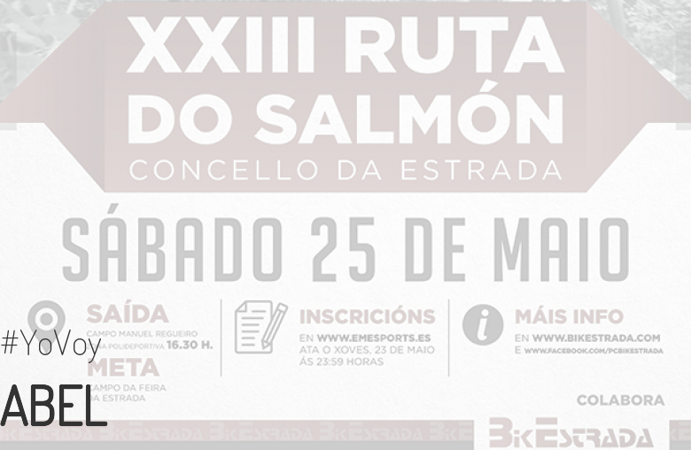 #YoVoy - ABEL (XXIII RUTA BTT DO SALMÓN)