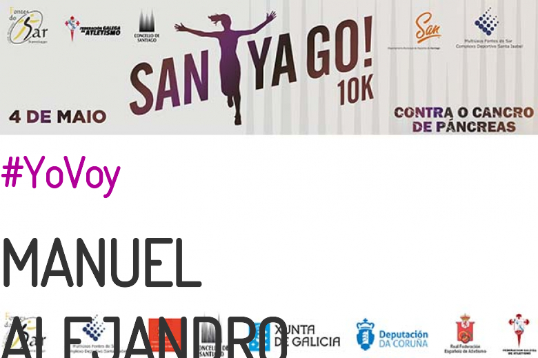 #Ni banoa - MANUEL ALEJANDRO (SANTYAGO10K_2019 - CONTRA O CANCRO DE PÁNCREAS)