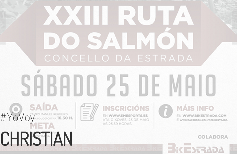 #EuVou - CHRISTIAN (XXIII RUTA BTT DO SALMÓN)