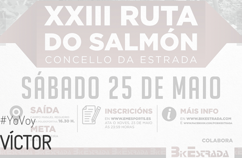#YoVoy - VÍCTOR MANUEL (XXIII RUTA BTT DO SALMÓN)