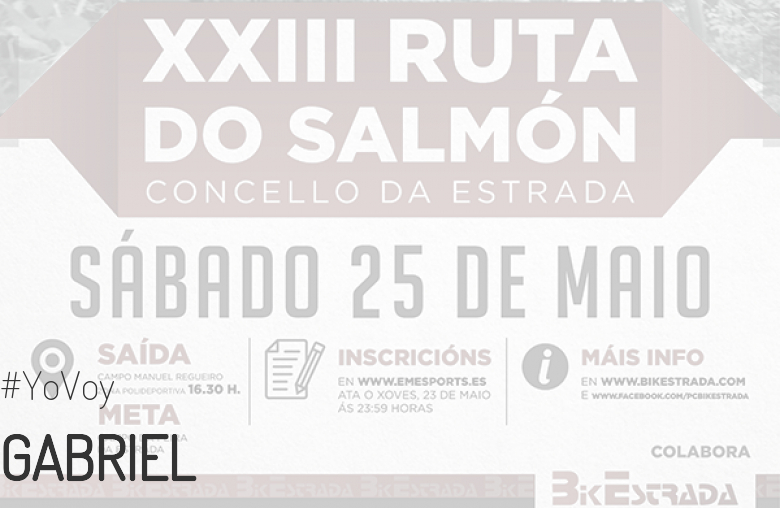 #EuVou - GABRIEL (XXIII RUTA BTT DO SALMÓN)