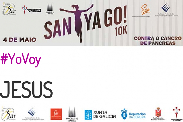 #YoVoy - JESUS (SANTYAGO10K_2019 - CONTRA O CANCRO DE PÁNCREAS)