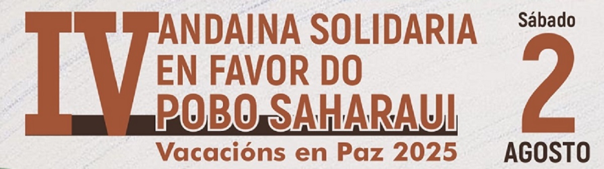 Documentos para descargar  - IV ANDAINA SOLIDARIA EN FAVOR DO POBO SAHARAUÍ. VACACIÓNS EN PAZ 2025