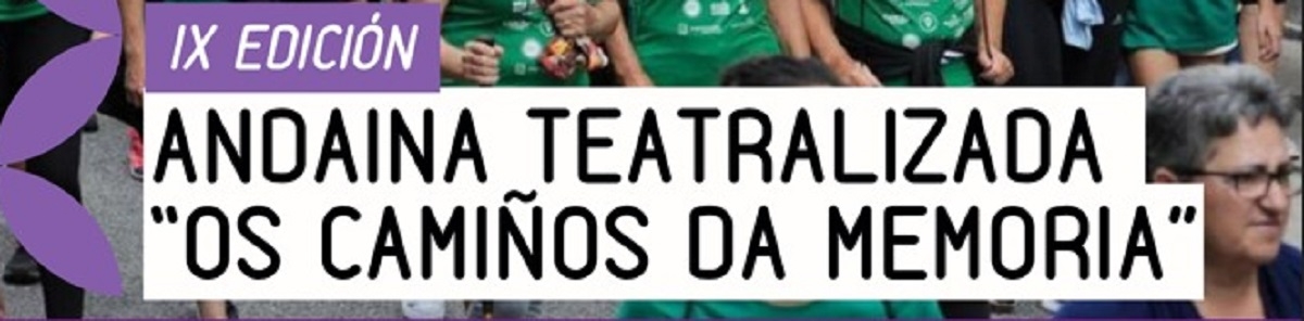 Inscripción  - IX ANDAINA SOLIDARIA. OS CAMIÑOS DA MEMORIA A ESTRADA